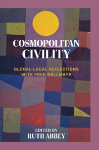 cover of the book Cosmopolitan Civility: Global-Local Reflections with Fred Dallmayr