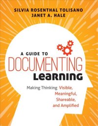 cover of the book A guide to documenting learning: making thinking visible, meaningful, shareable, and amplified