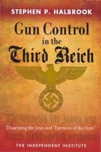 cover of the book Gun control in the Third Reich disarming the Jews and ''enemies of the state''