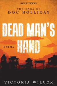 cover of the book Dead man's hand: the saga of Doc Holliday