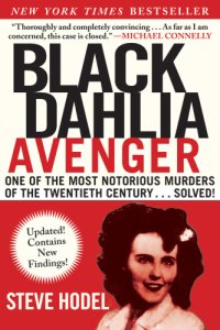 cover of the book Black Dahlia avenger: a genius for murder: the true story