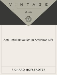 cover of the book Anti-Intellectualism in American Life