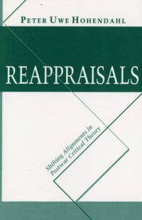 cover of the book Reappraisals: shifting alignments in postwar critical theory