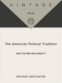 cover of the book The American Political Tradition: And the Men Who Made it