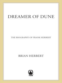 cover of the book Dreamer of Dune: the biography of Frank Herbert