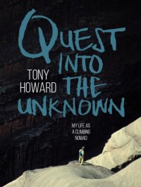 cover of the book Quest into the unknown: my life as a climbing nomad