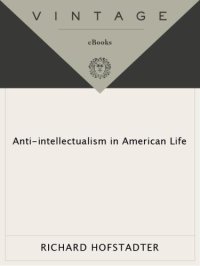 cover of the book Anti-Intellectualism in American Life