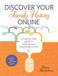 cover of the book Discover your family history online: a step-by-step guide to starting your genealogy search