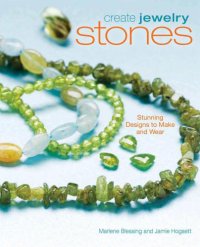 cover of the book Create jewelry. Stones: stunning designs to make and wear