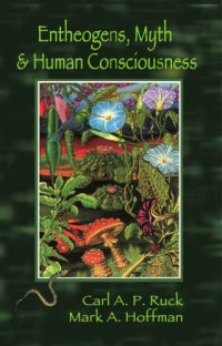 cover of the book Entheogens, myth and human consciousness