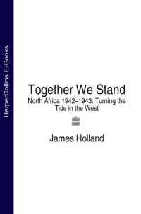 cover of the book Together we stand: North Africa 1942-1943: turning the tide in the west