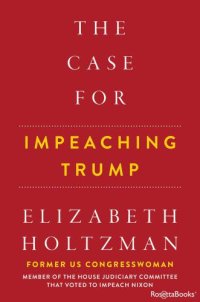 cover of the book The Case for Impeaching Trump