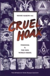 cover of the book Cruel hoax: feminism & the new world order