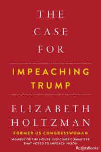 cover of the book The Case for Impeaching Trump