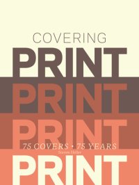 cover of the book Covering print: 75 covers, 75 years