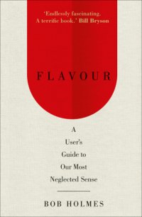 cover of the book Flavour: the science of our most neglected sense