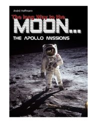 cover of the book The long Way to the Moon The Apollo Missions