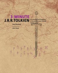 cover of the book 3-Minute J.R.R. Tolkien: an unauthorised biography of the world's most revered fantasy writer