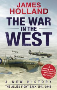 cover of the book The War in the West, A New History, Volume 2