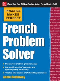 cover of the book Practice Makes Perfect French Problem Solver (EBOOK): With 90 Exercises