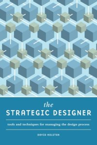 cover of the book The strategic designer: tools and techniques for managing the design process