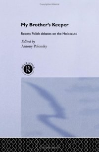 cover of the book My Brother's Keeper: Recent Polish Debates on the Holocaust