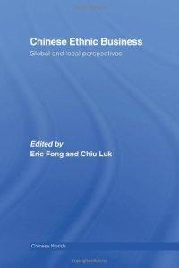 cover of the book Chinese Ethnic Business: Global and Local Perspectives