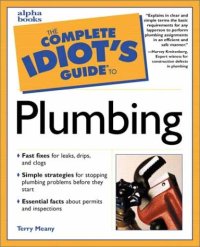 cover of the book The complete idiot's guide to plumbing