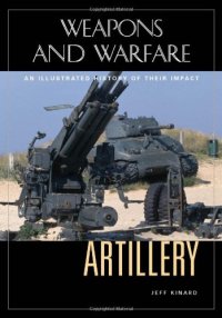 cover of the book Artillery: An Illustrated History of Its Impact