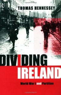 cover of the book Dividing Ireland: World War One and Partition