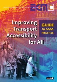 cover of the book Improving transport accessibility for all: guide to good practice