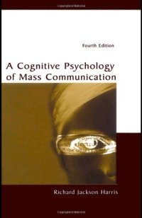 cover of the book A Cognitive Psychology of Mass Communication