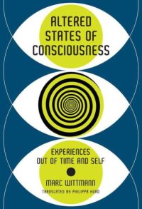 cover of the book Altered States of Consciousness: Experiences Out of Time and Self