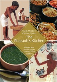 cover of the book The Pharaoh's kitchen: recipes from Ancient Egypt's enduring food traditions