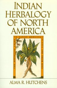 cover of the book Indian Herbalogy of North America