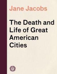 cover of the book The Death and Life of Great American Cities