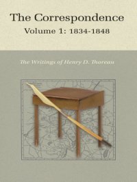 cover of the book The Correspondence of Henry D. Thoreau, Volume 1: 1834-1848