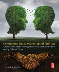 cover of the book Community-based psychological first aid: a practical guide to helping individuals and communities during difficult times