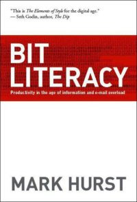 cover of the book Bit literacy productivity in the age of information and e-mail overload