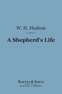 cover of the book A shepherd's life: impressions of the South Wiltshire Downs