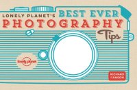 cover of the book Lonely Planet's best ever photography tips