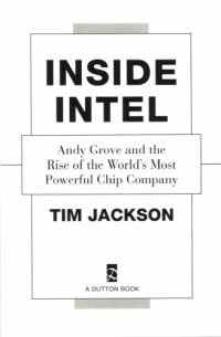 cover of the book Inside Intel: Andy Grove and the rise of the world's most powerful chip company