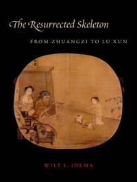 cover of the book The Resurrected Skeleton: From Zhuangzi to Lu Xun