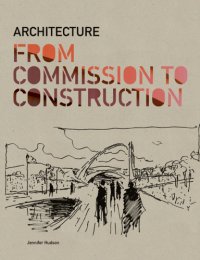 cover of the book Architecture: from commission to construction