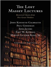 cover of the book The Lost Massey Lectures: Recovered Classics from Five Great Thinkers