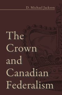 cover of the book The Crown and Canadian Federalism