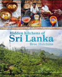 cover of the book Hidden Kitchens of Sri Lanka