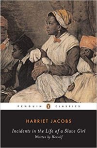 cover of the book Incidents in the Life of a Slave Girl: Written by Herself