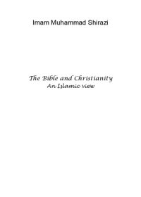 cover of the book The Bible and Christianity: an Islamic view