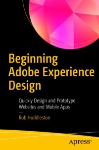 cover of the book Beginning Adobe experience design: quickly design and prototype websites and mobile apps